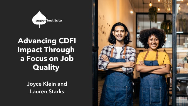 Advancing CDFI Impact Through a Focus on Job Quality