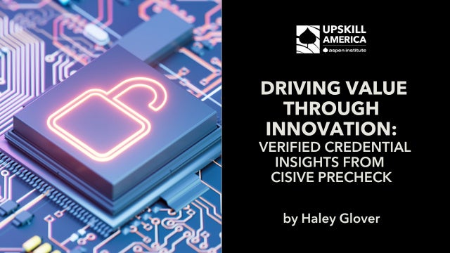 Driving Value through Innovation: Verified Credential Insights from Cisive PreCheck