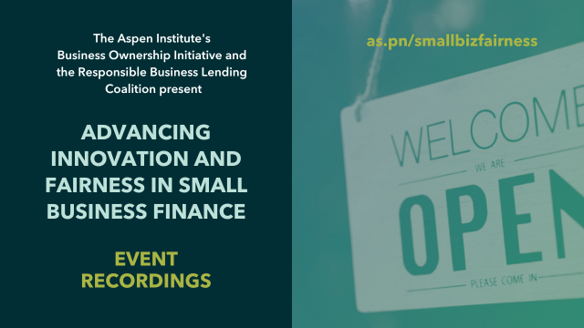 Advancing Innovation and Fairness in Small Business Finance — Videos